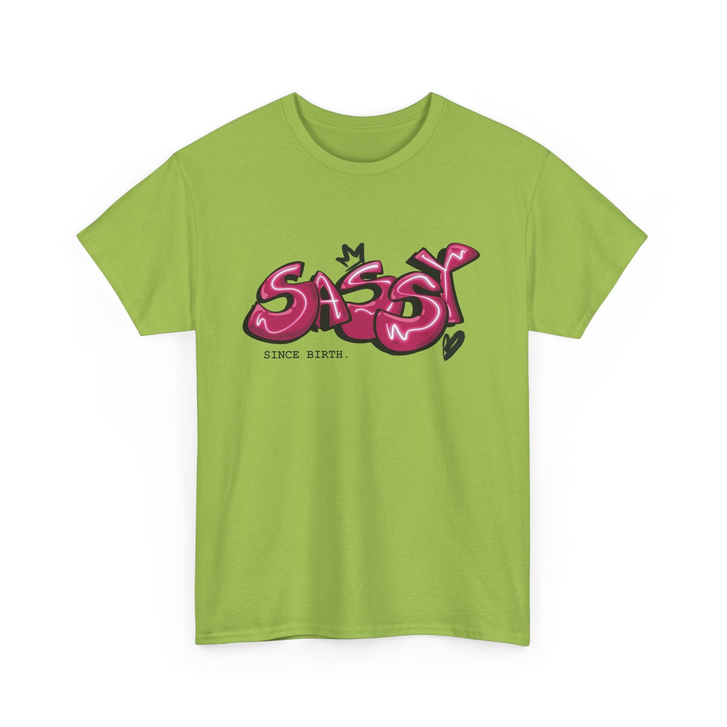Sassy Since Birth T-shirt | Unisex