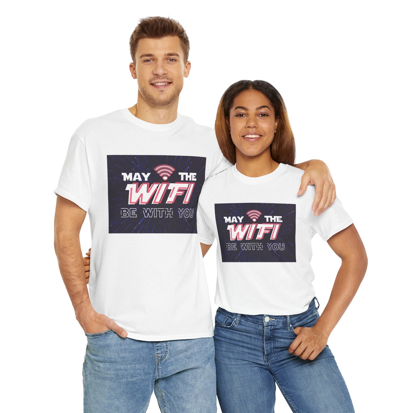 May the WiFi Be With You T-Shirt | Unisex