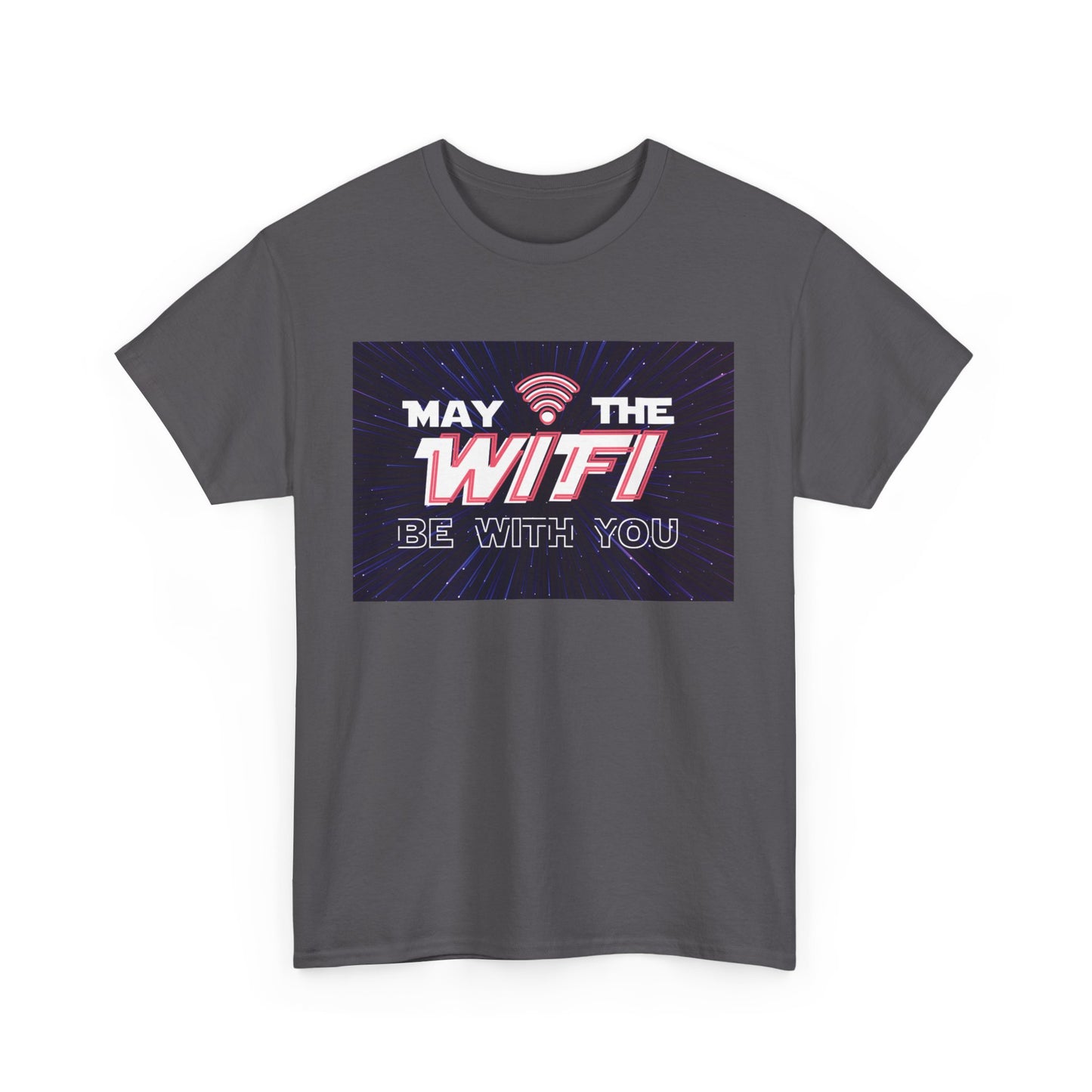 May the WiFi Be With You T-Shirt | Unisex