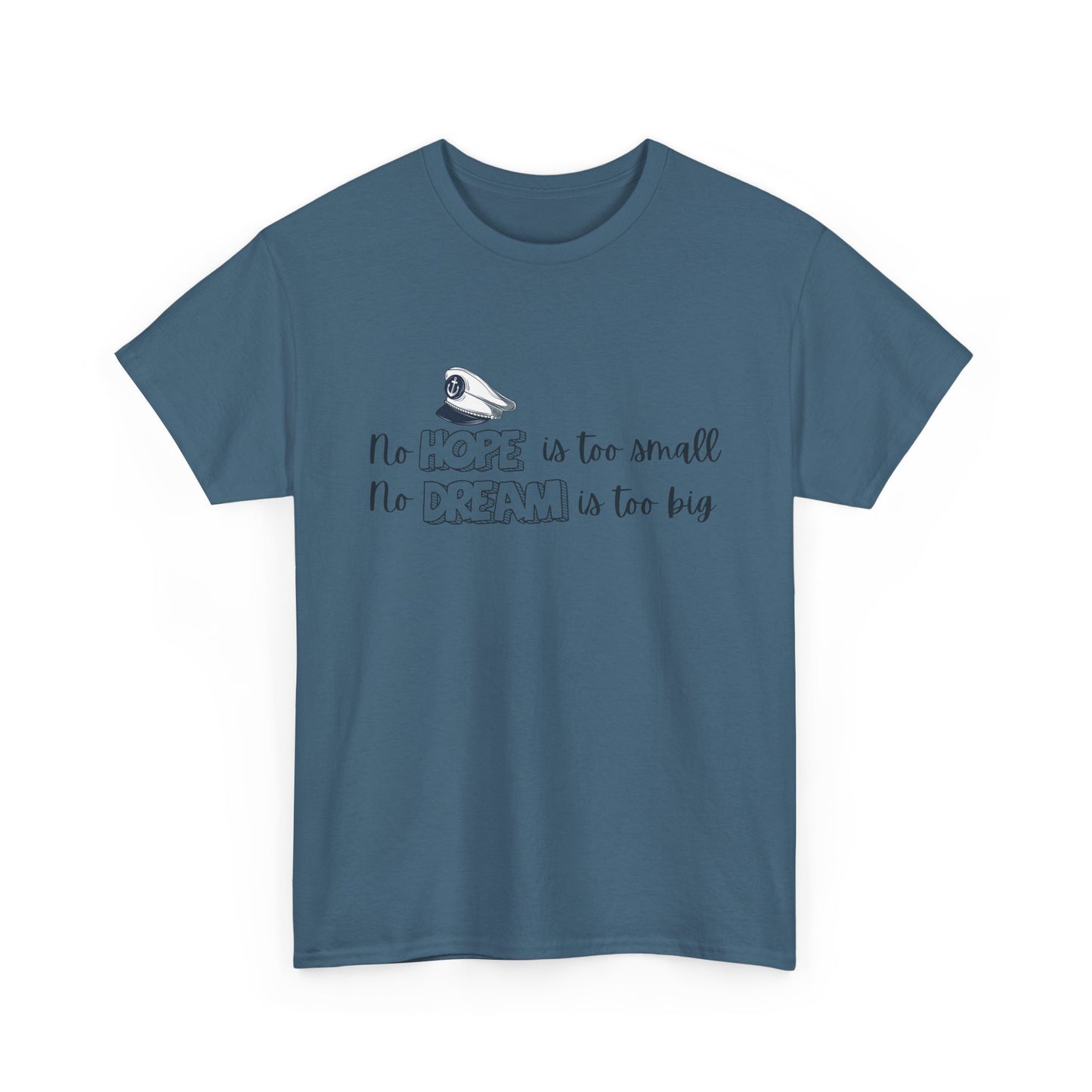 No Hope is Too Small, No Dream is Too Big | Uplifting Front & Back Artwork | Unisex