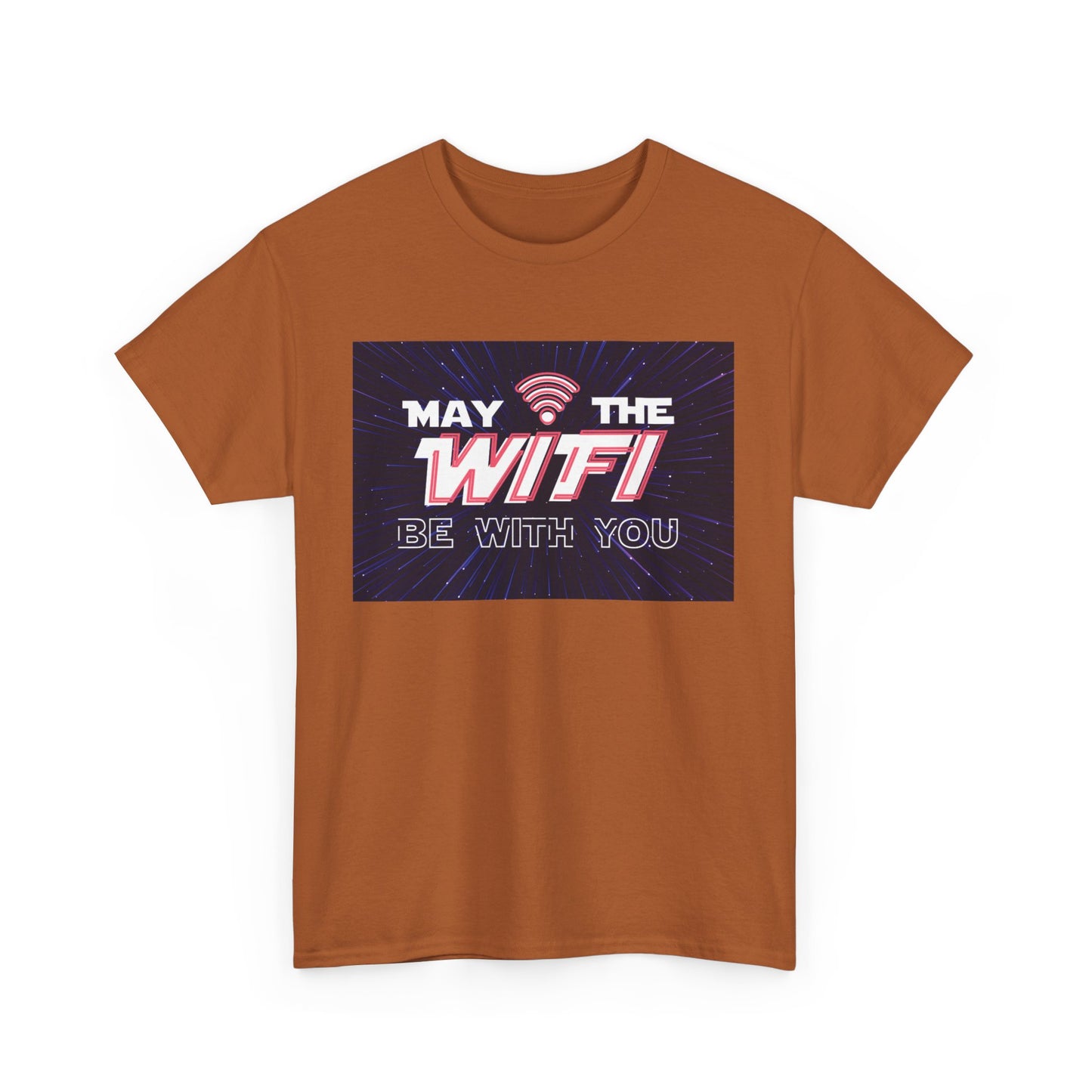May the WiFi Be With You T-Shirt | Unisex
