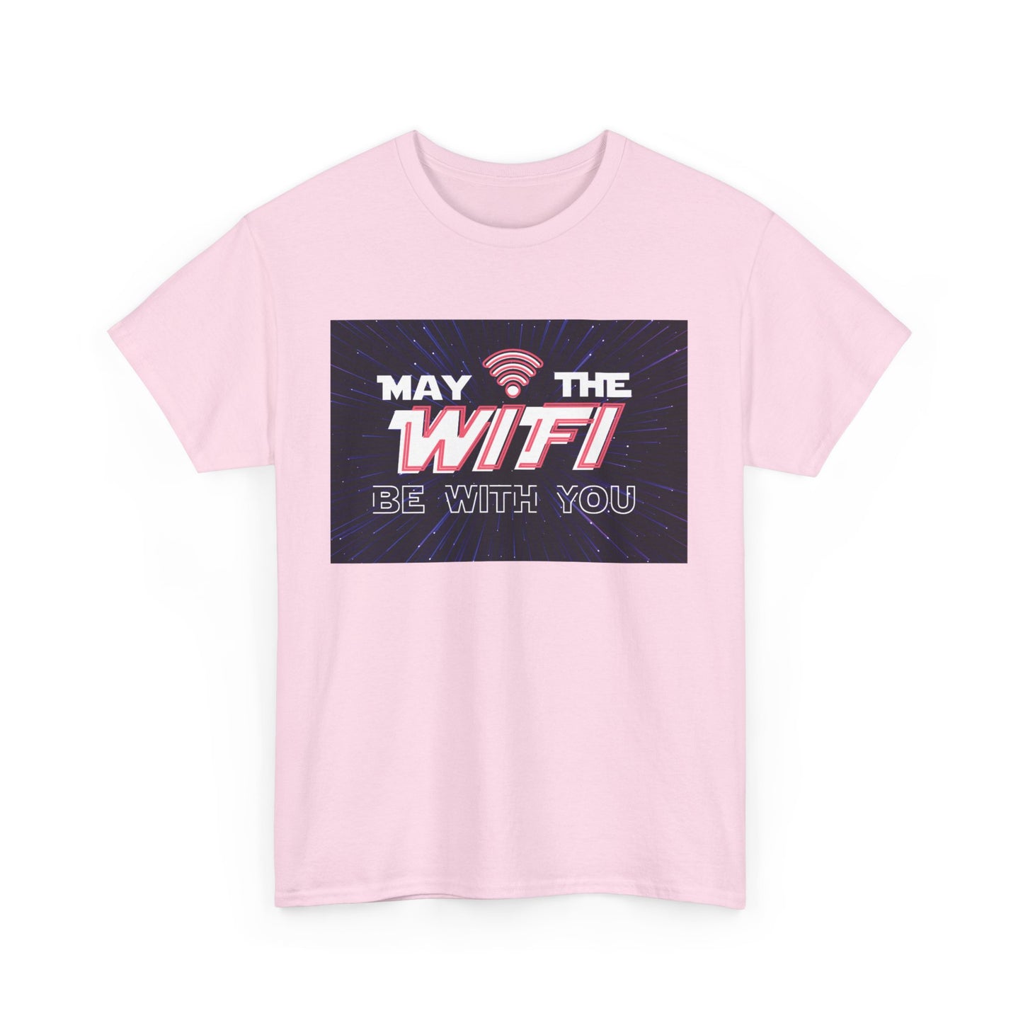 May the WiFi Be With You T-Shirt | Unisex