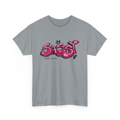 Sassy Since Birth T-shirt | Unisex