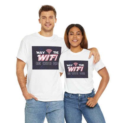 May the WiFi Be With You T-Shirt | Unisex
