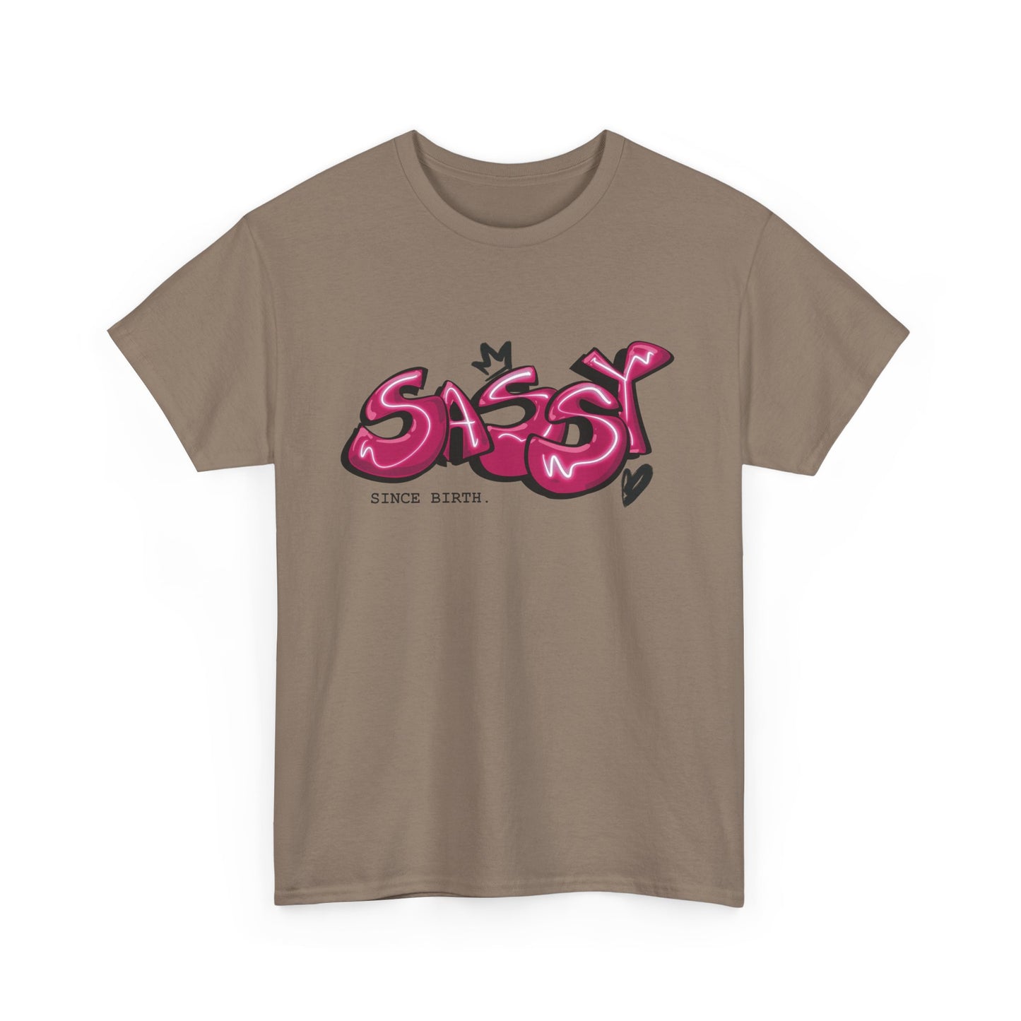 Sassy Since Birth T-shirt | Unisex