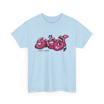 Sassy Since Birth T-shirt | Unisex