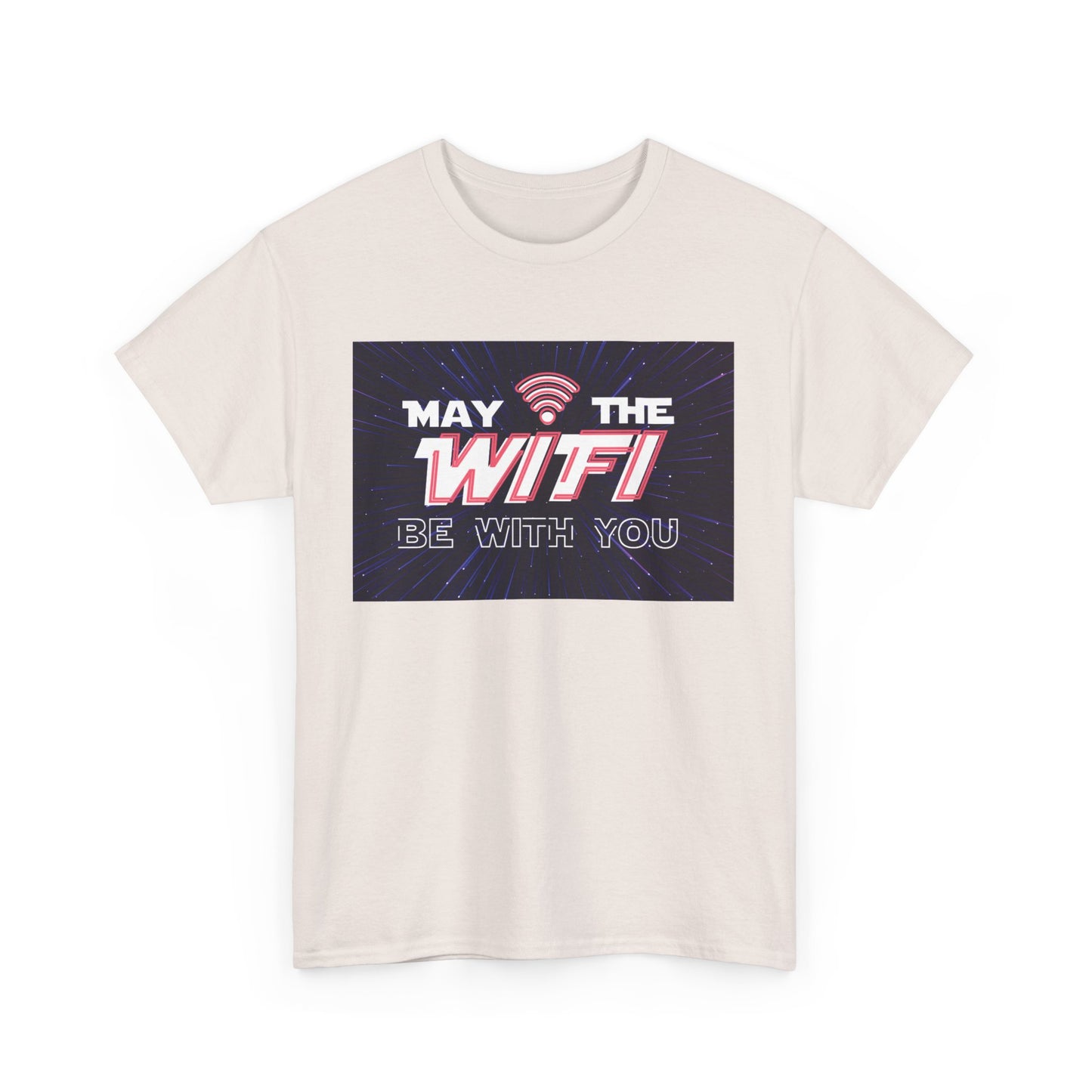 May the WiFi Be With You T-Shirt | Unisex