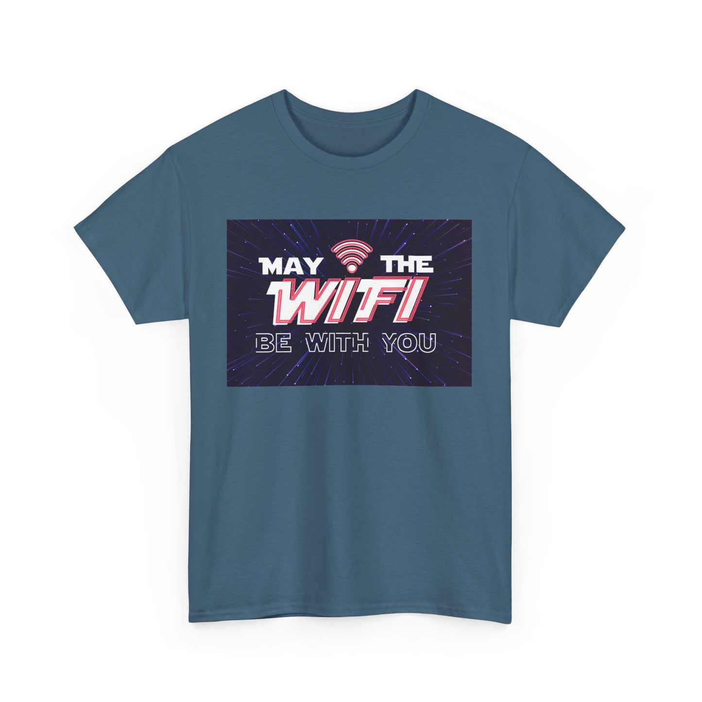May the WiFi Be With You T-Shirt | Unisex