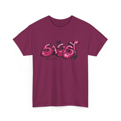 Sassy Since Birth T-shirt | Unisex