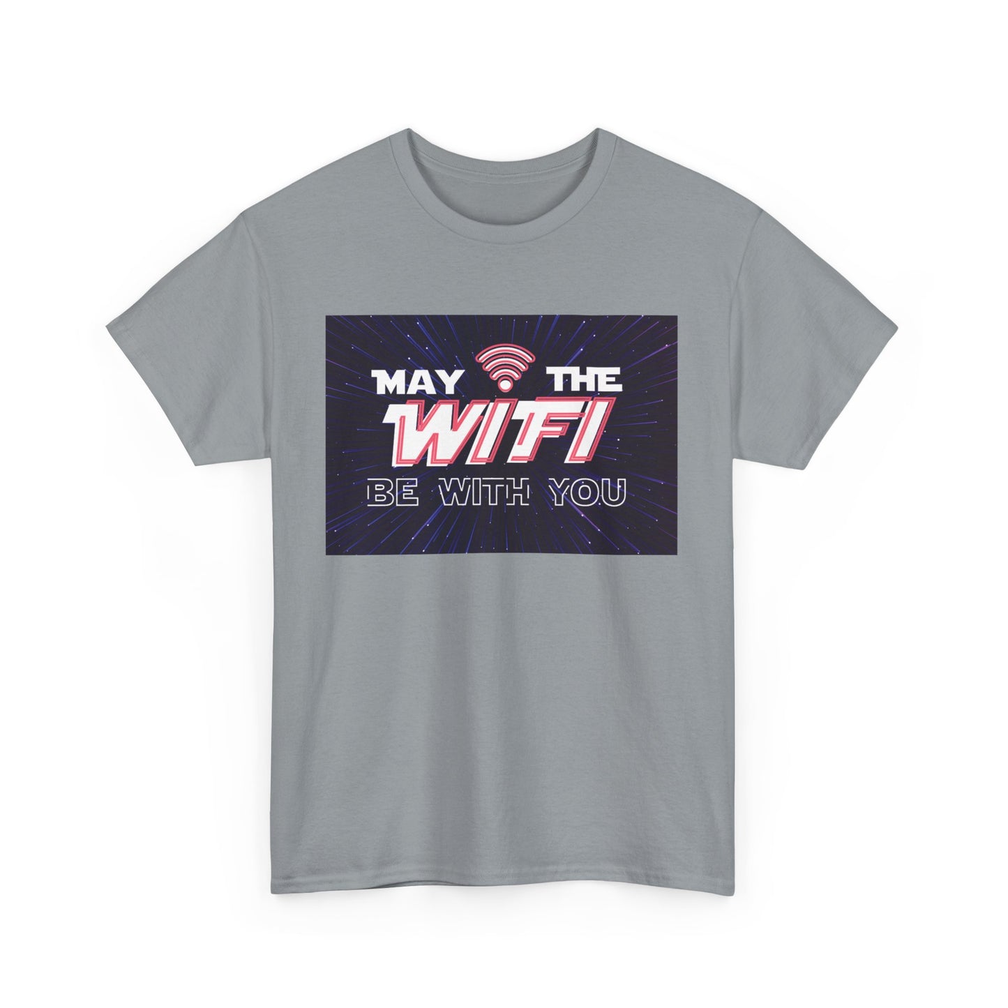 May the WiFi Be With You T-Shirt | Unisex
