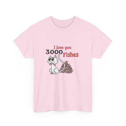 I Love You 3000 Fishes T-Shirt | Unisex