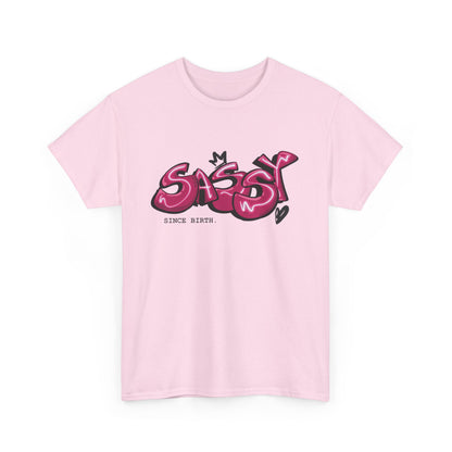 Sassy Since Birth T-shirt | Unisex