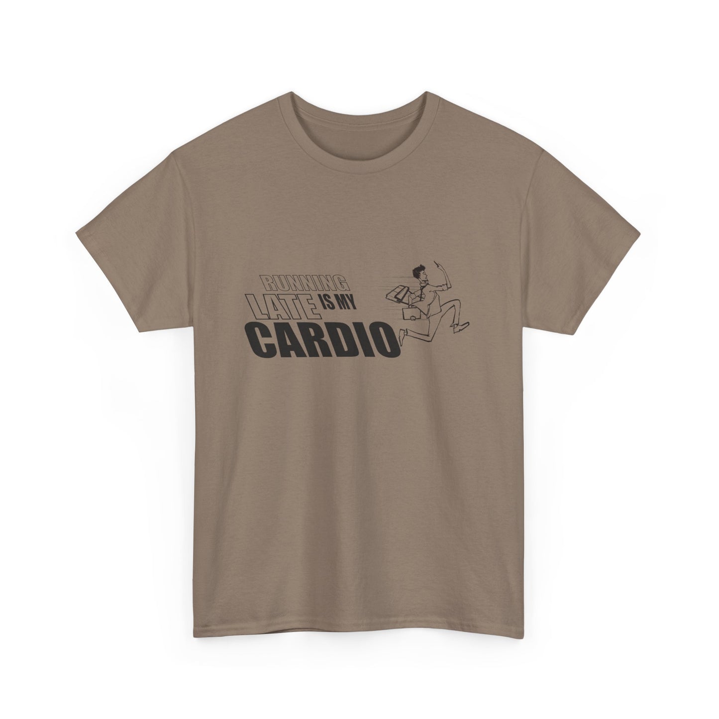 Running Late is My Cardio T-Shirt | Unisex