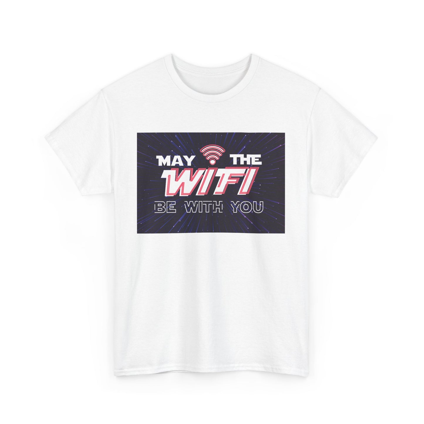 May the WiFi Be With You T-Shirt | Unisex
